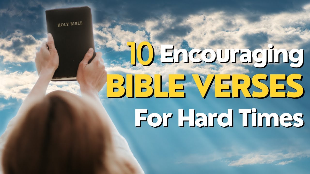 encouraging-bible-verses-for-hard-times-7-uplifting-promises