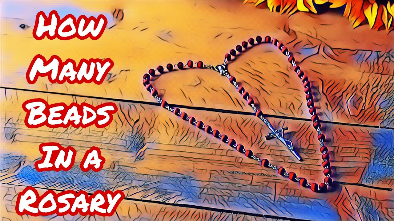 How Many Beads on a Rosary? 5 Key Facts You Need to Know 17 how many beads on a rosary