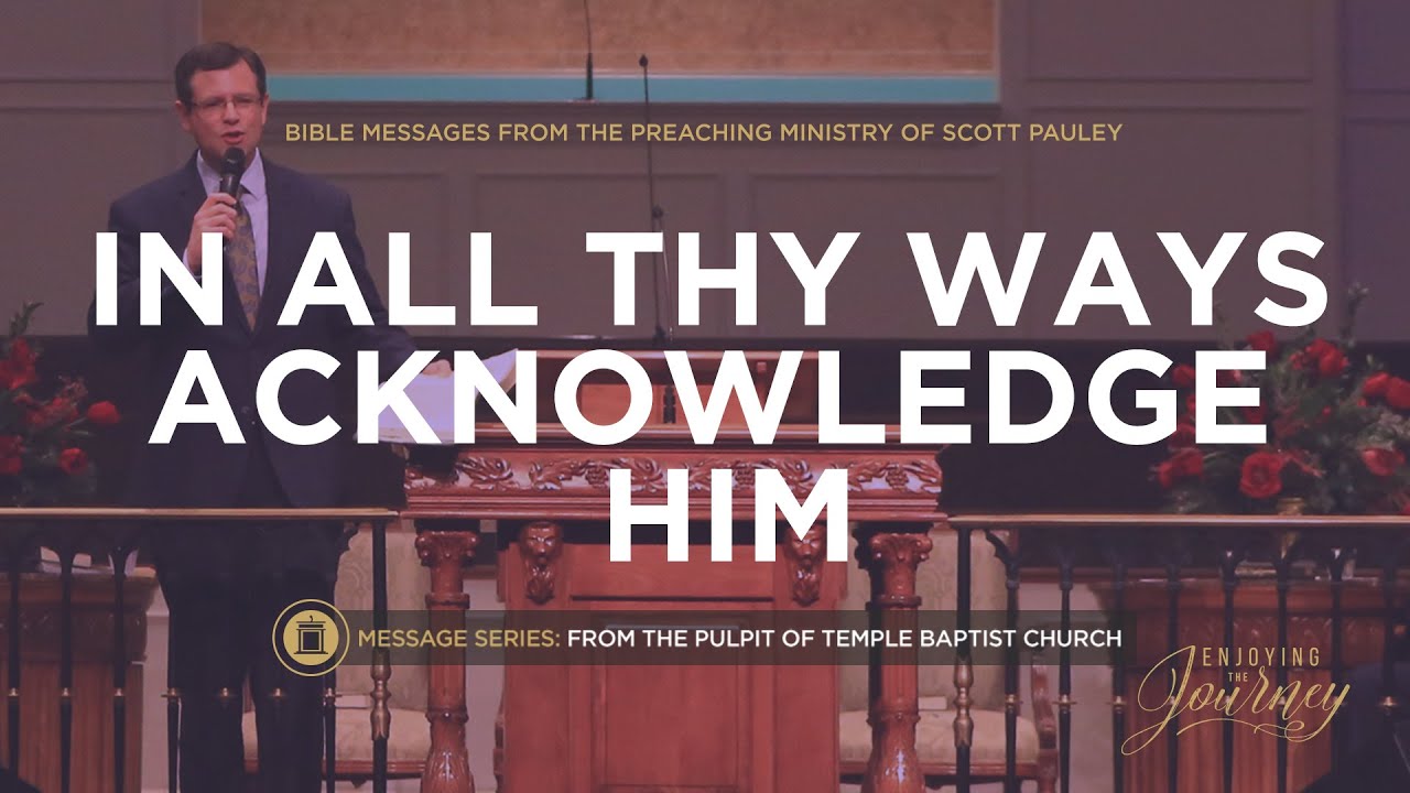 In All Your Ways Acknowledge Him: 5 Steps to Spiritual Growth 1 in all your ways acknowledge him