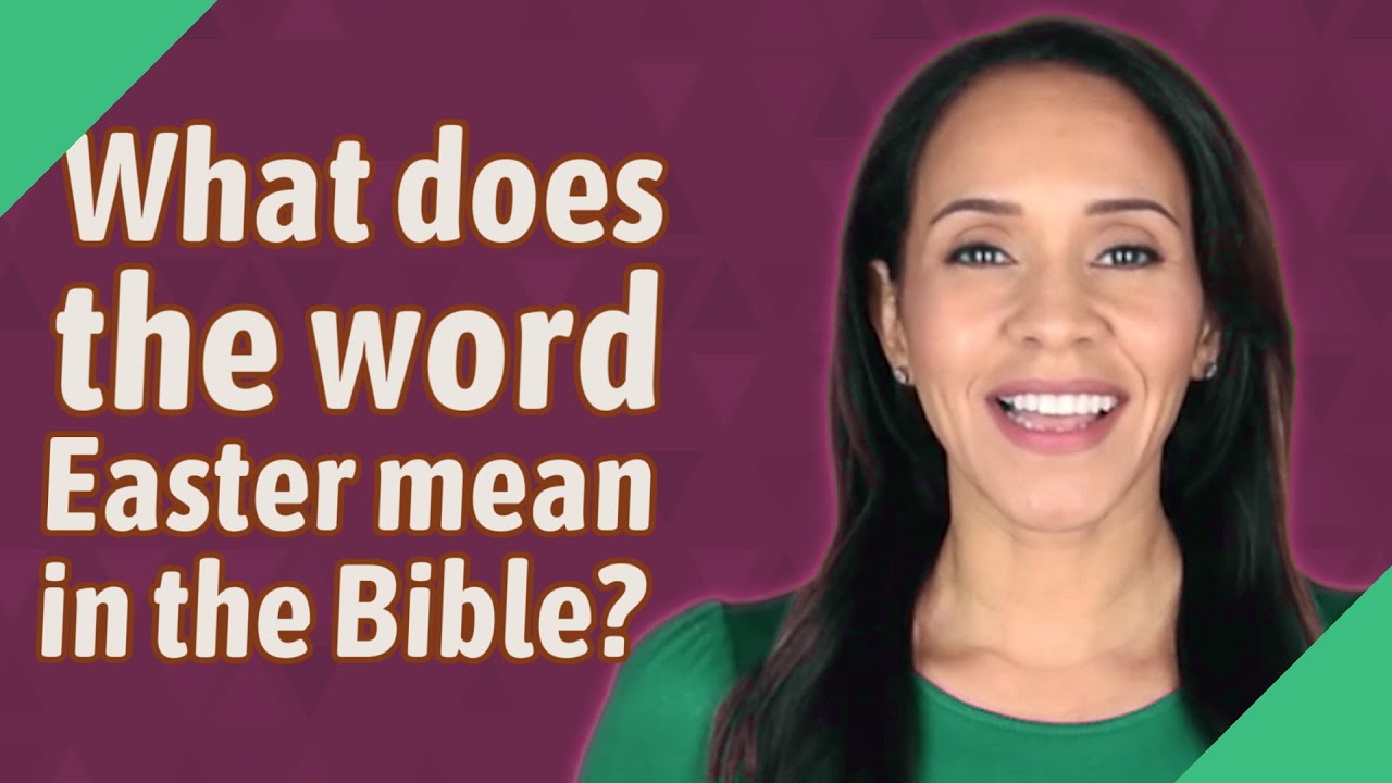 is the word easter in the bible