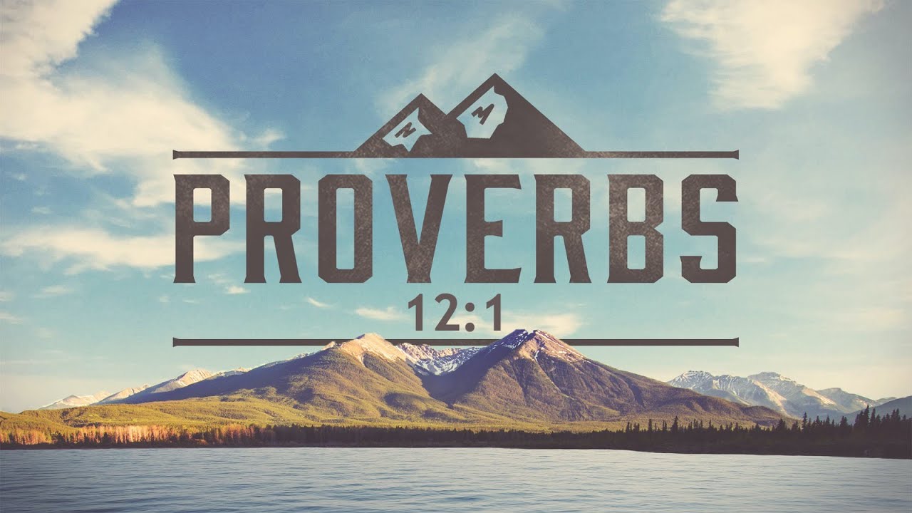 proverbs 12:1