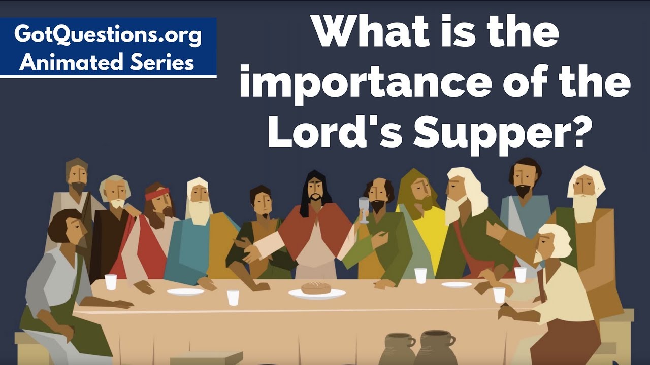 The Lord's Supper: 7 Key Insights for Deeper Understanding 4 the lord's supper
