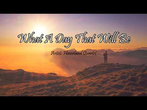 what a day that will be lyrics