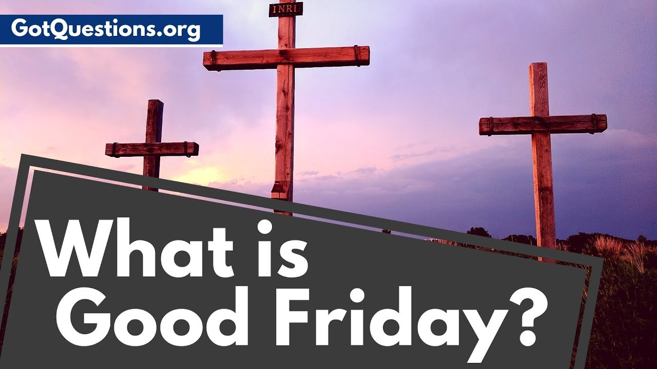 Good Friday Meaning: 5 Insights for Spiritual Reflection 17 good friday meaning