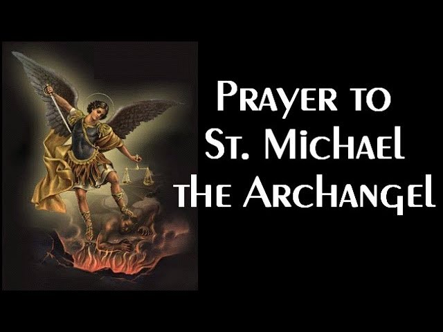 The Origin of the Prayer to St. Michael the Archangel: A Comprehensive Guide 7 prayer to st michael the archangel origin