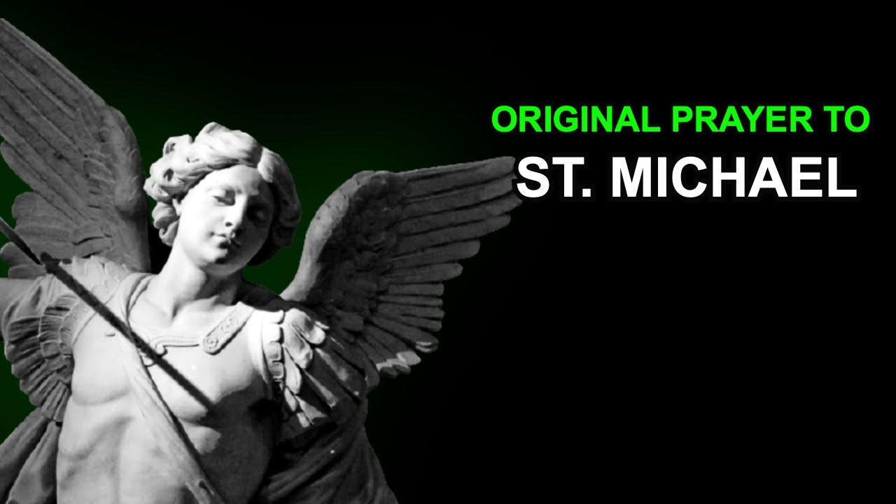 Understanding the Original Prayer to St. Michael the Archangel: History and Text 6 what is the original prayer to st michael the archangel