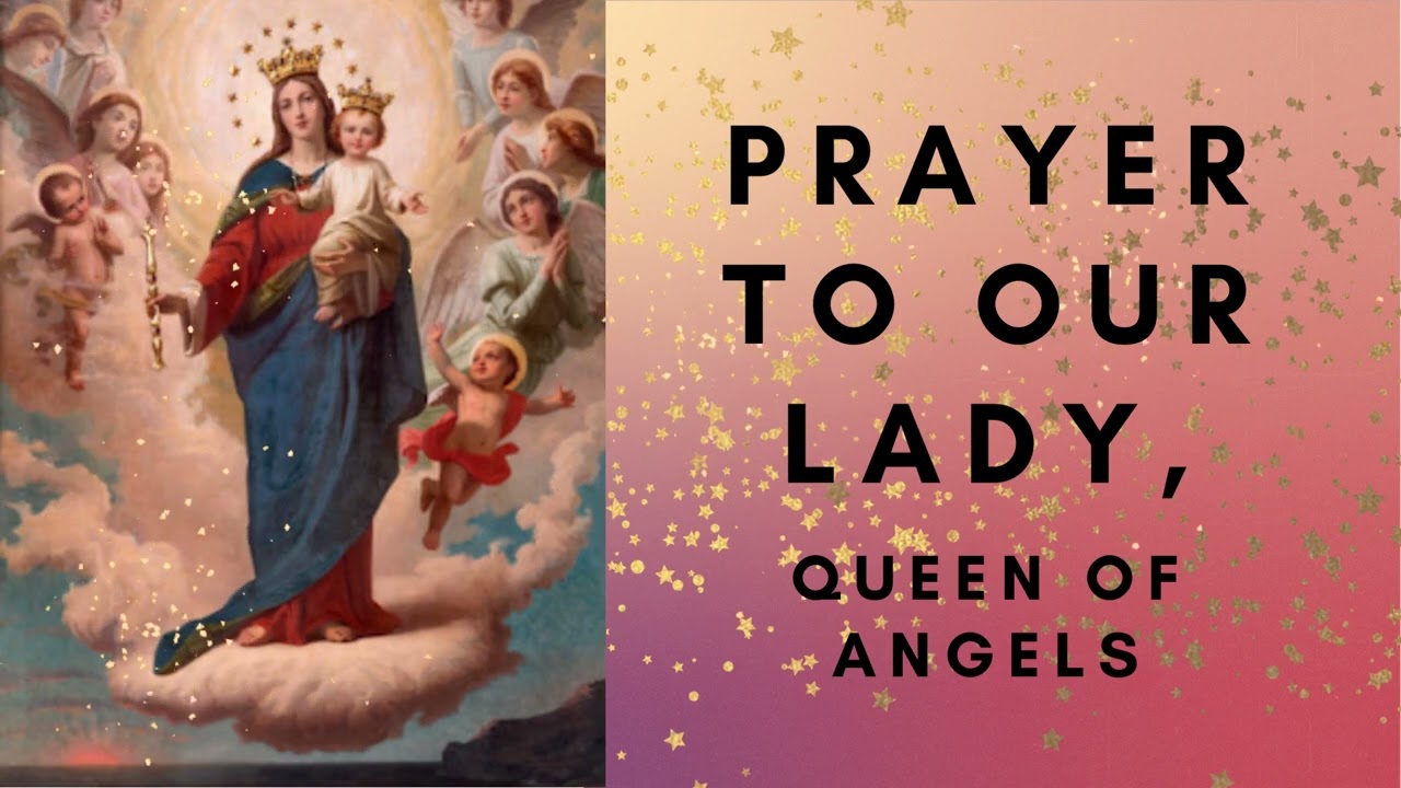 prayer to mary queen of the angels