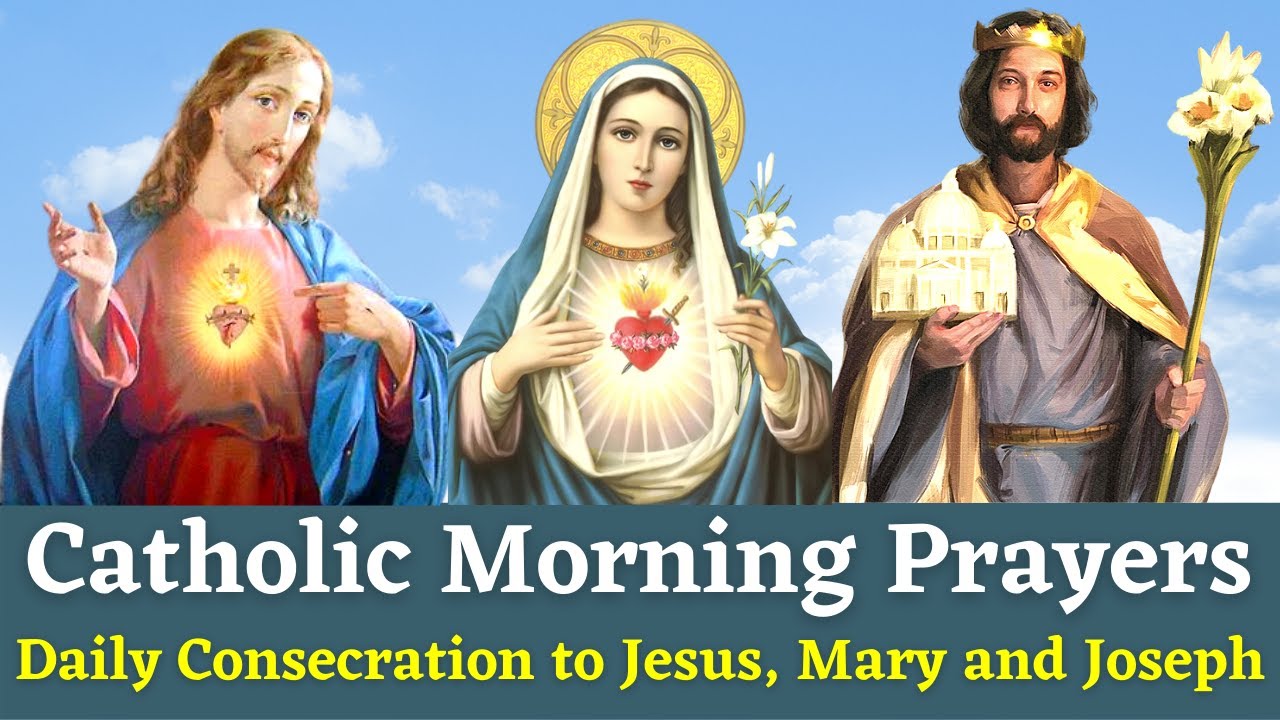 consecration prayer to jesus mary and joseph