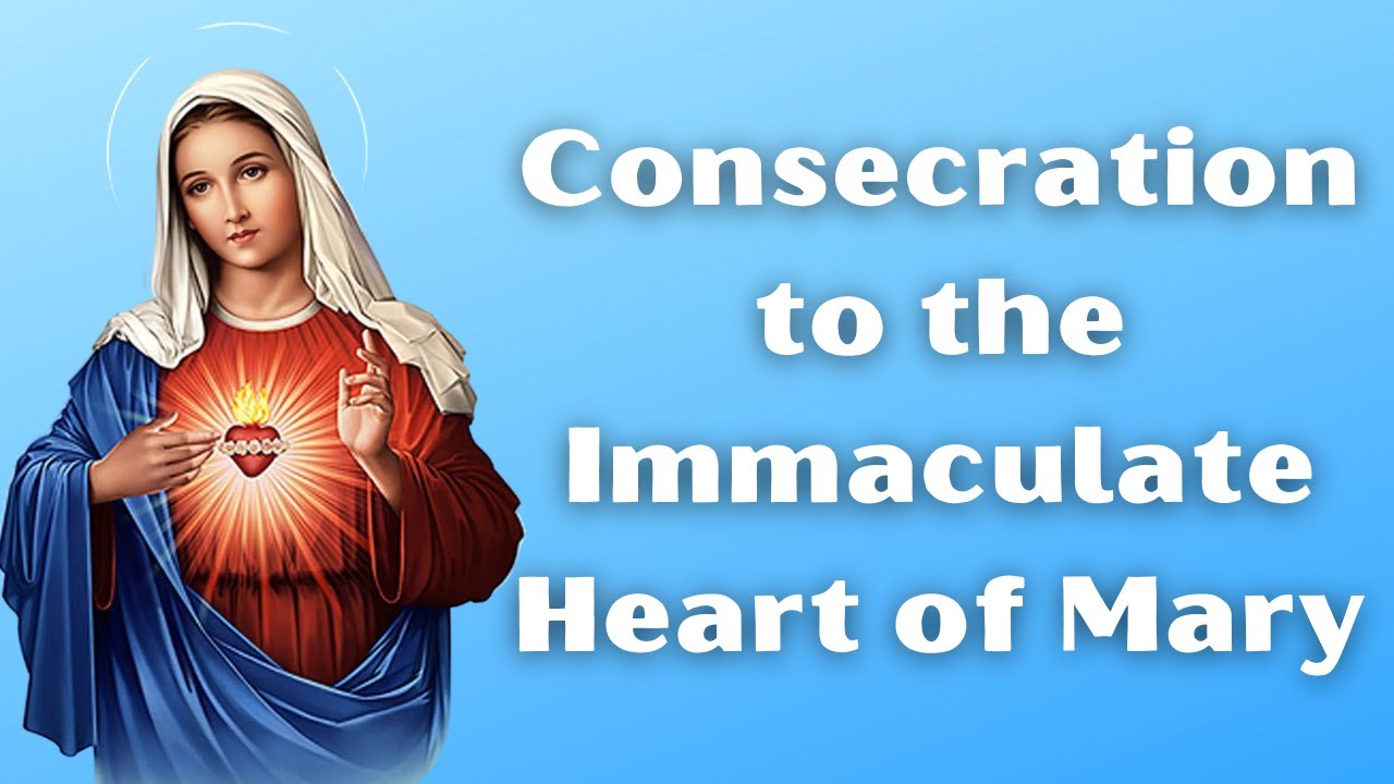 Consecration prayer to mary immaculate heart: complete guide, 5 steps 5 consecration prayer to mary immaculate heart