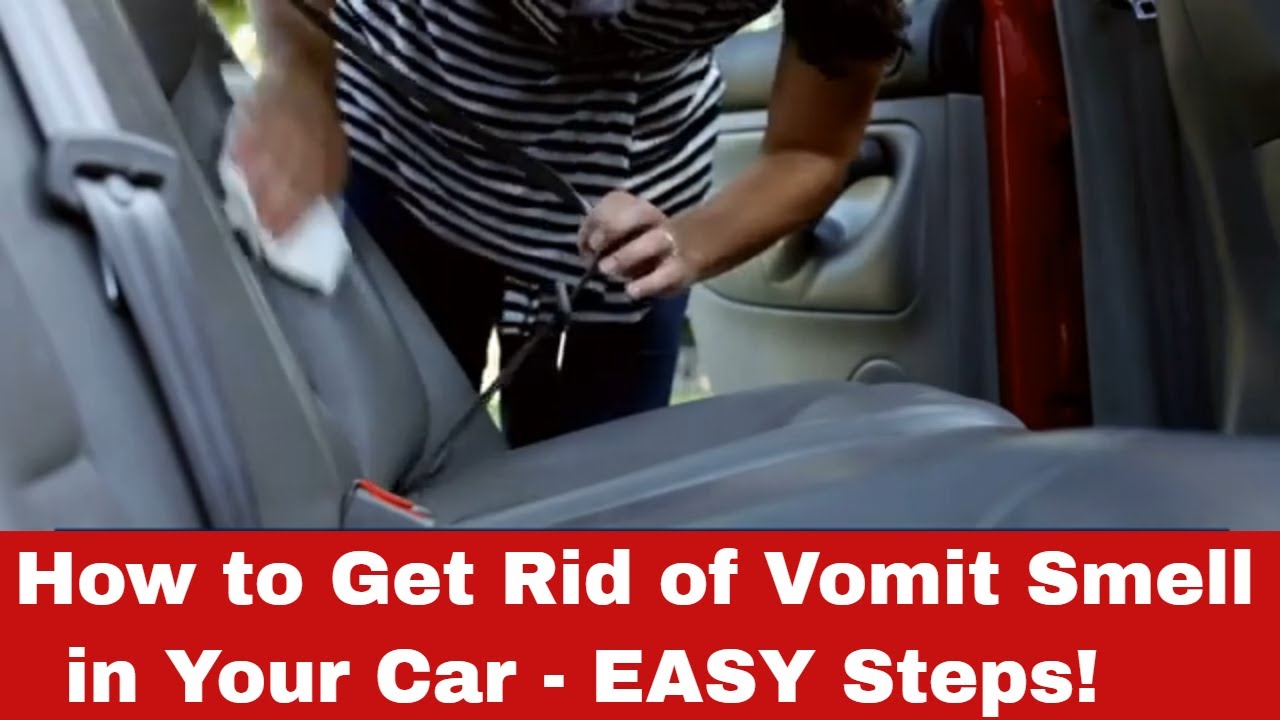 How to get vomit smell out of car: 8 essential, practical tips 5 how to get vomit smell out of car