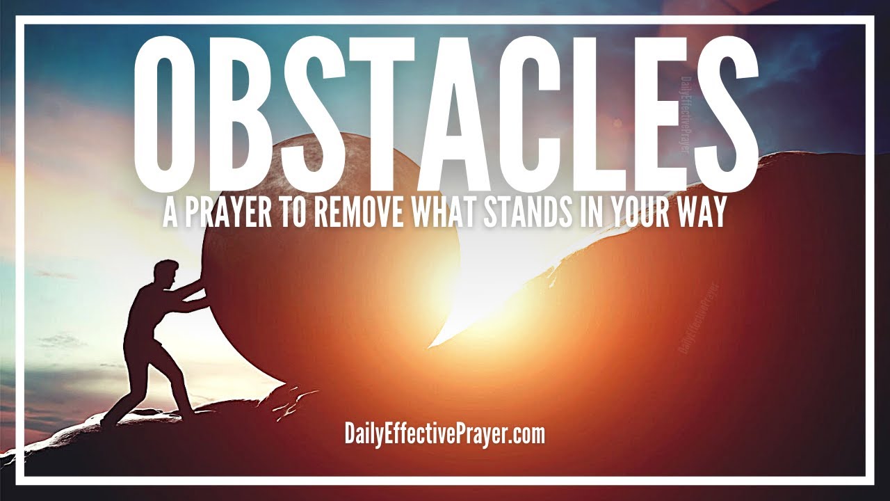 How to pray to god to remove obstacles: essential guide - 5 steps 5 how to pray to god to remove obstacles