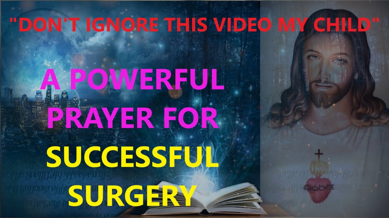 Prayer for family member surgery: 5 essential, practical prayers 4 prayer for family member surgery