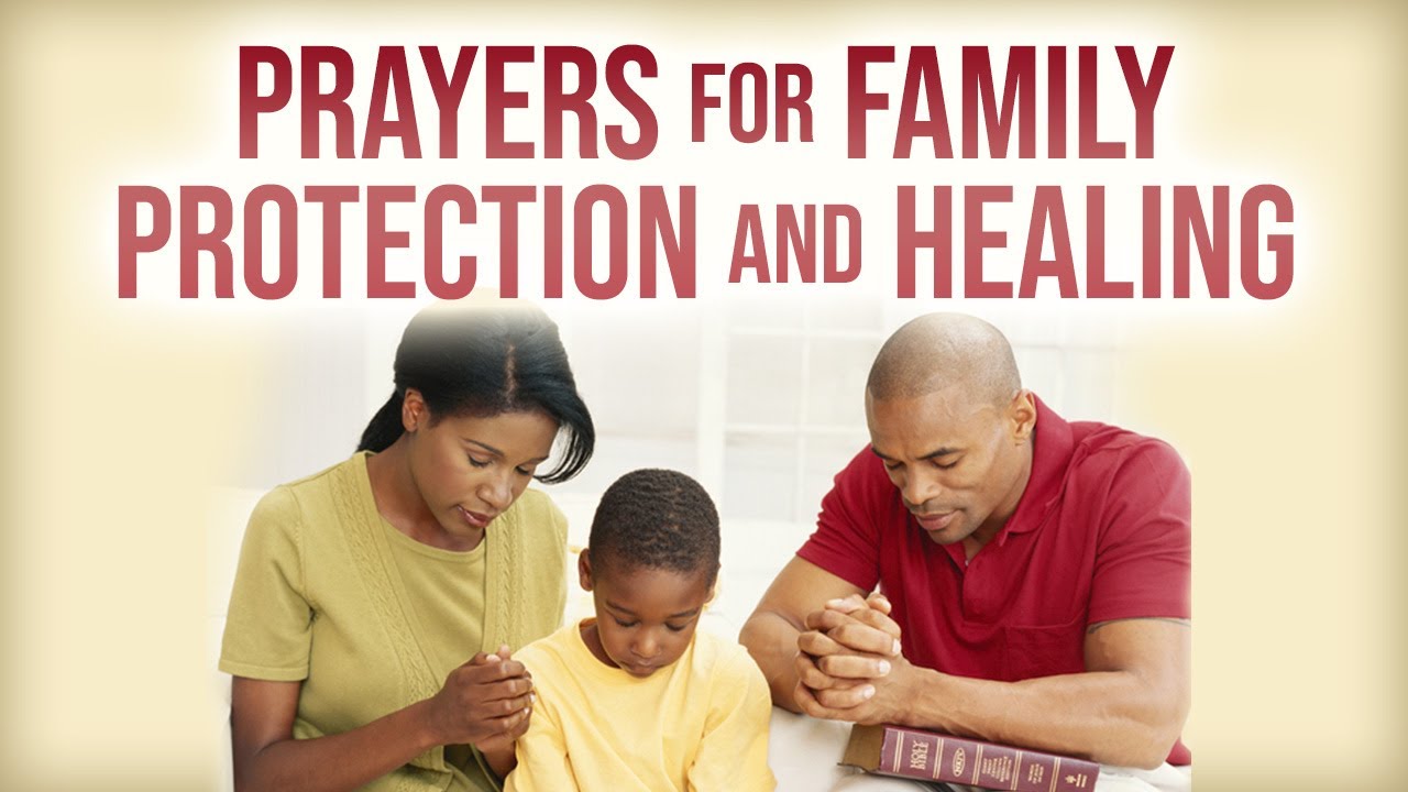 Prayer for family protection and blessings: 7 essential, practical tips 1 prayer for family protection and blessings