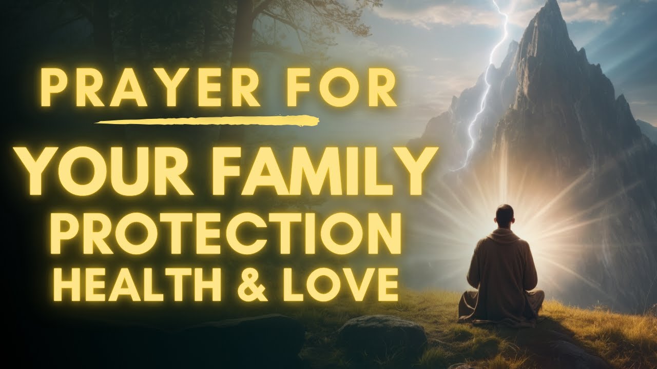 Prayer for Health and Family Protection: 5 Essential, Practical Tips 5 prayer for health and family protection