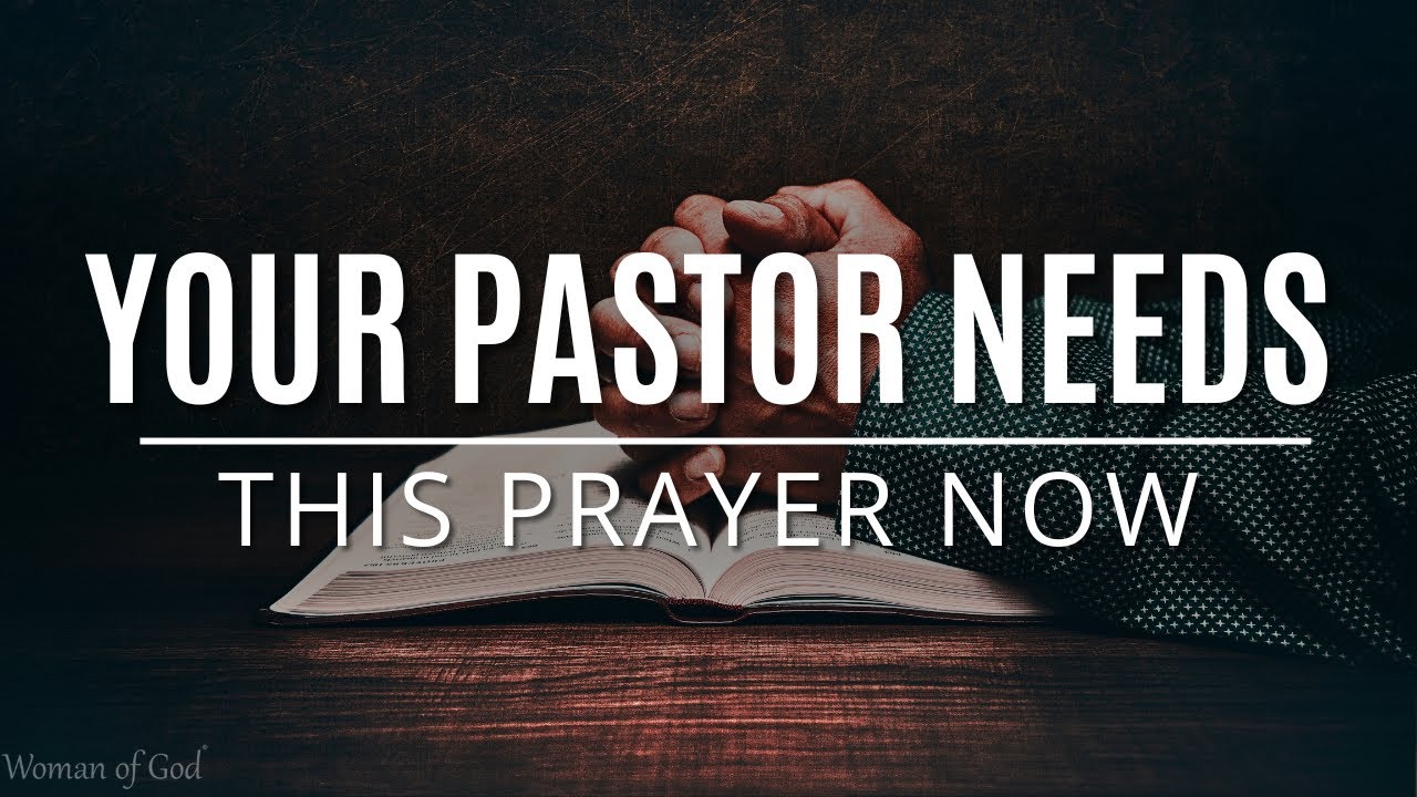 Prayer for Pastor and His Family: 7 Essential, Effective Prayers 5 prayer for pastor and his family