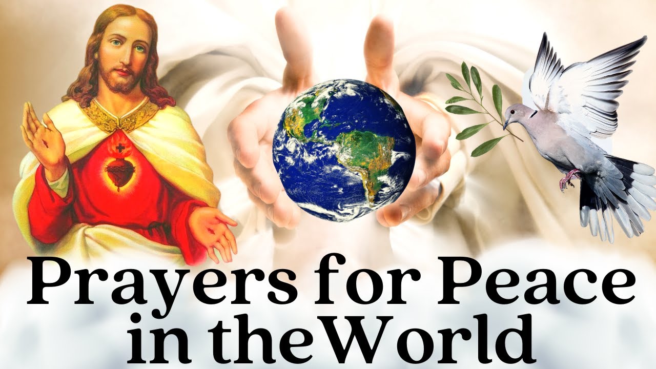 Prayer for peace of the world: essential, practical guide (7 steps) 4 prayer for peace of the world