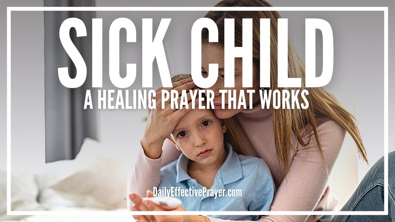 Prayer for the Sick Children: Essential Guide with 7 Prayers 4 prayer for the sick children