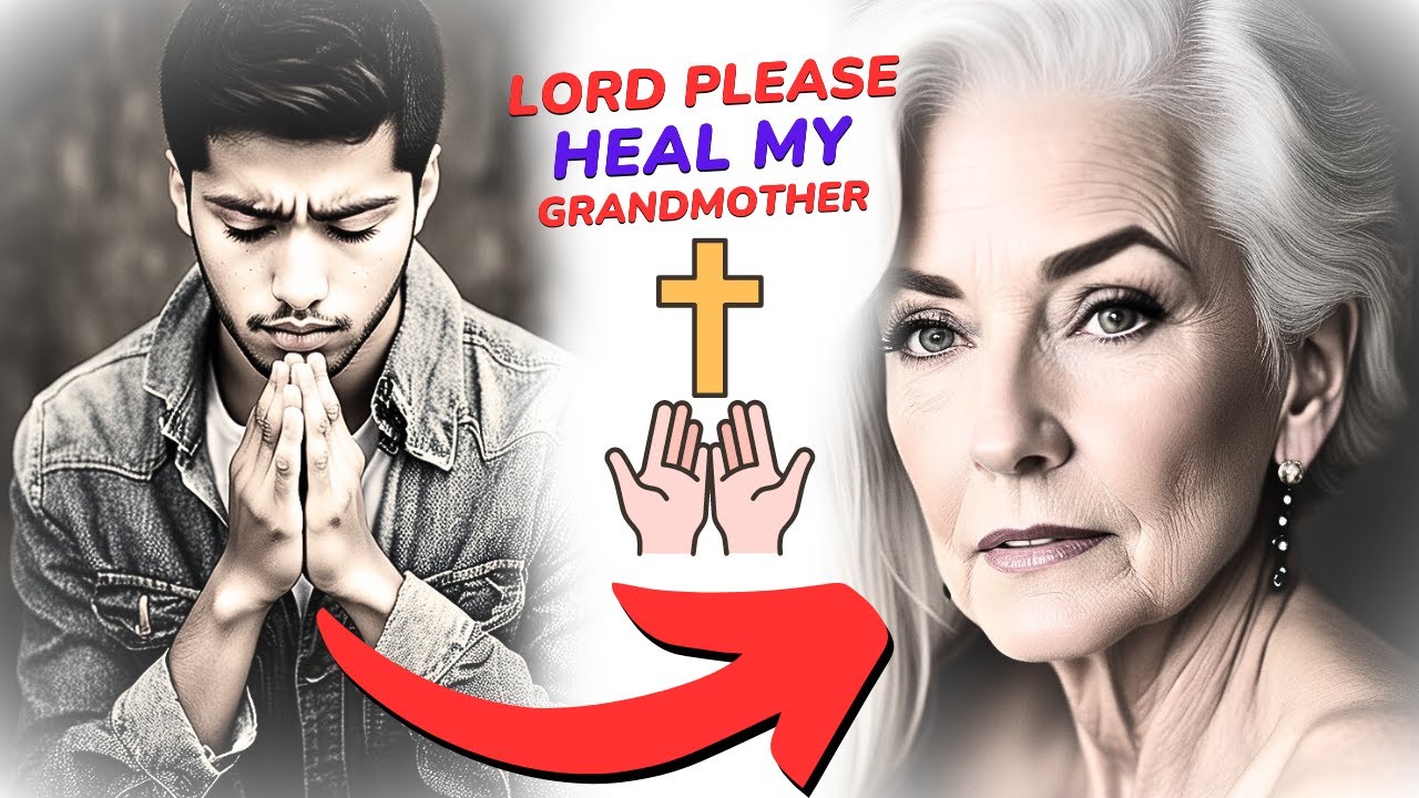 prayer for the sick grandma