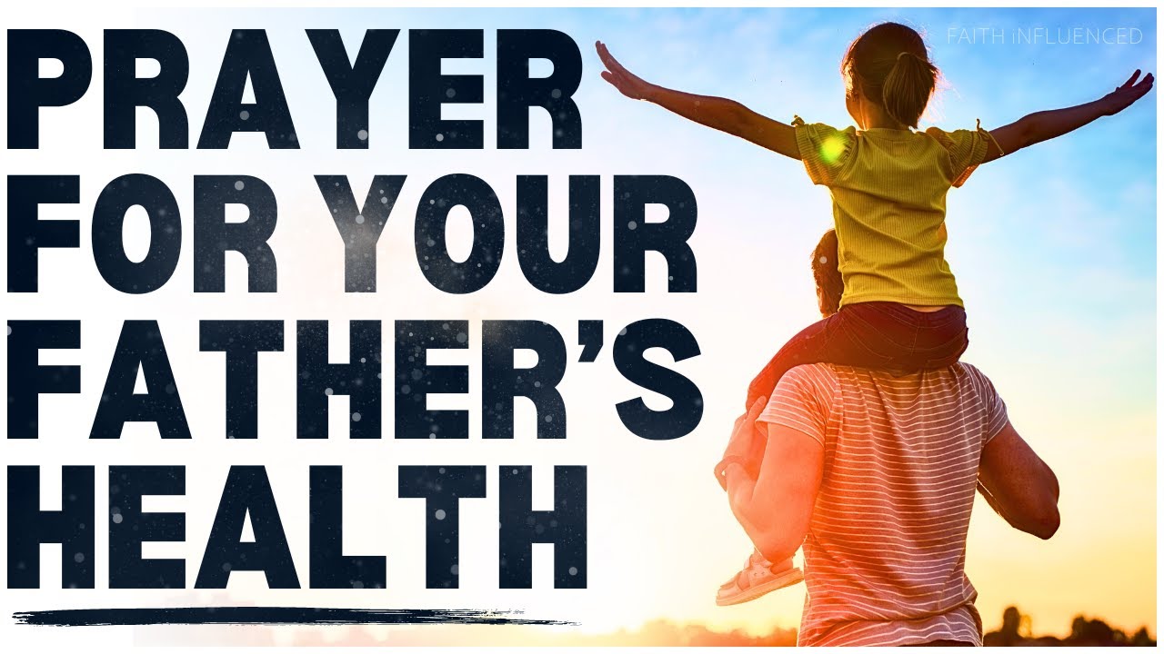 Prayer sick father: essential, practical guide with 7 prayers 2 prayer sick father