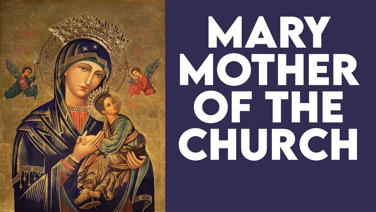 Prayer to mary mother of the church: essential guide with 3 key steps 5 prayer to mary mother of the church