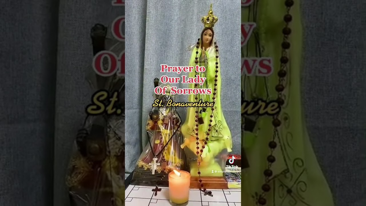 Prayer to our lady of sorrows st bonaventure: updated essential guide 1 prayer to our lady of sorrows st bonaventure