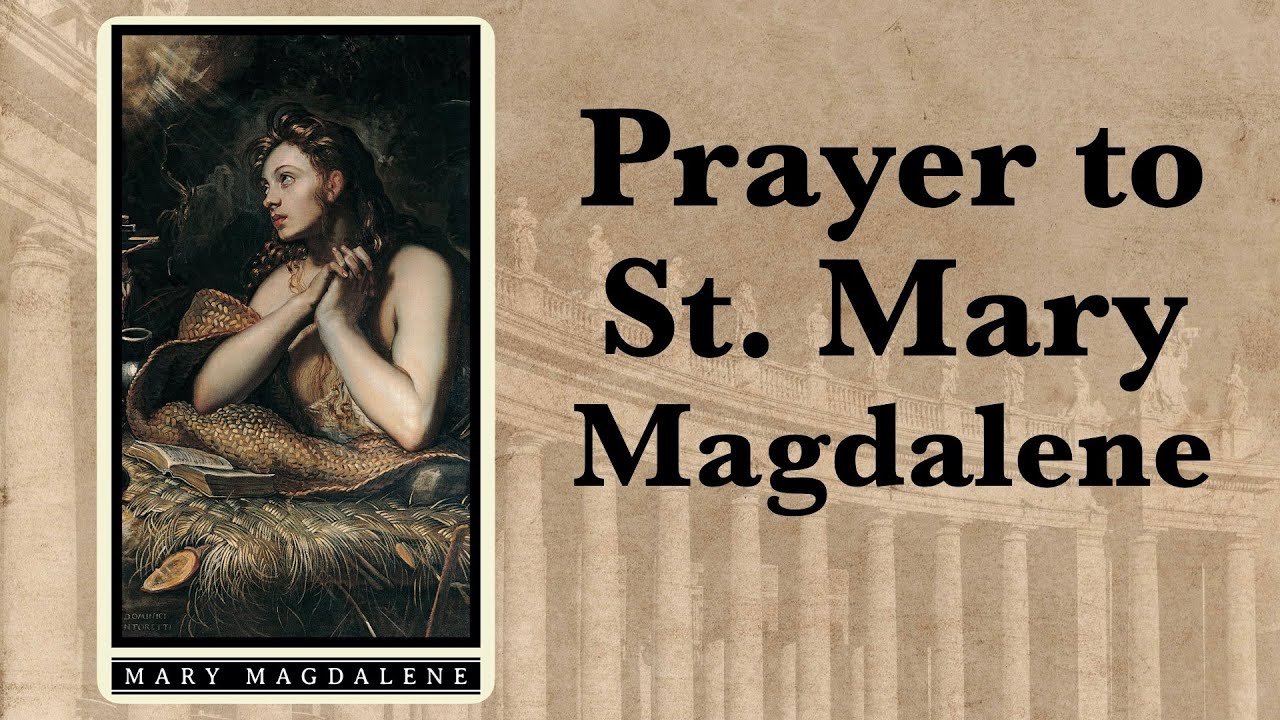 Prayer to st mary magdalene: essential, complete guide and 5 key steps 5 prayer to st mary magdalene