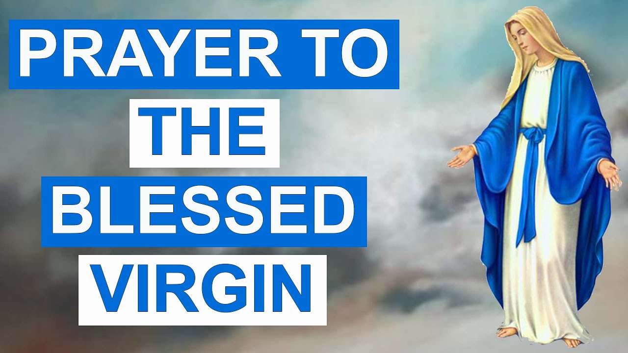 prayer to the virgin mary never known to fail