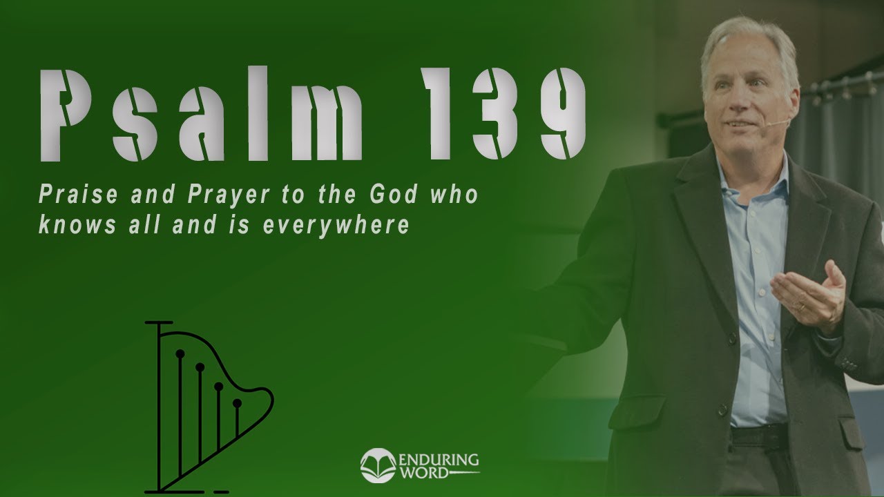 Psalm 139: complete, essential guide with 7 key themes explained 1 psalm 139