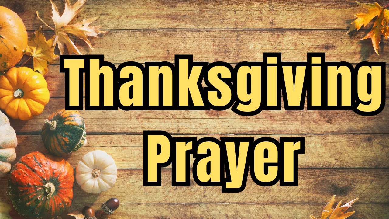 Thanksgiving prayer for family catholic: 5 essential, simple prayers 5 thanksgiving prayer for family catholic