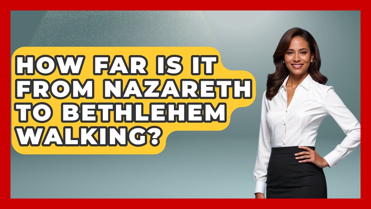 how far is bethlehem from nazareth