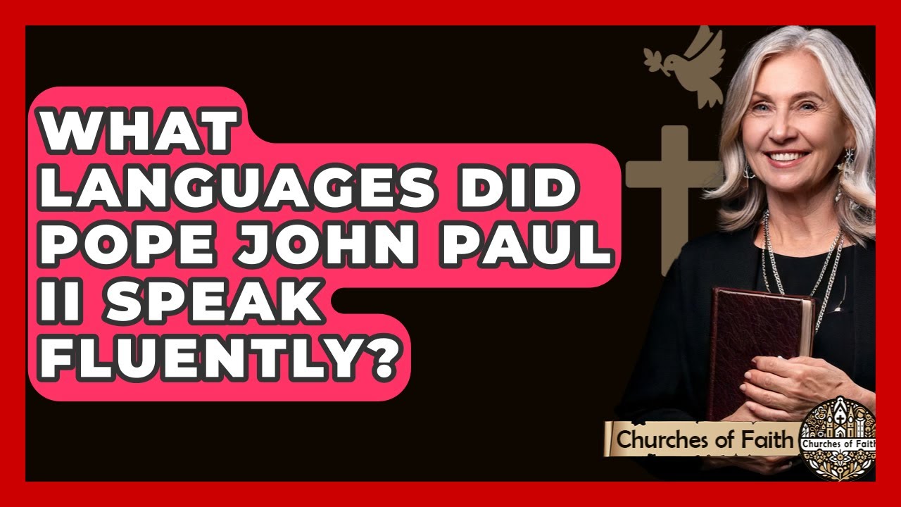 How many languages did pope john paul ii speak: essential, quick guide 5 how many languages did pope john paul ii speak