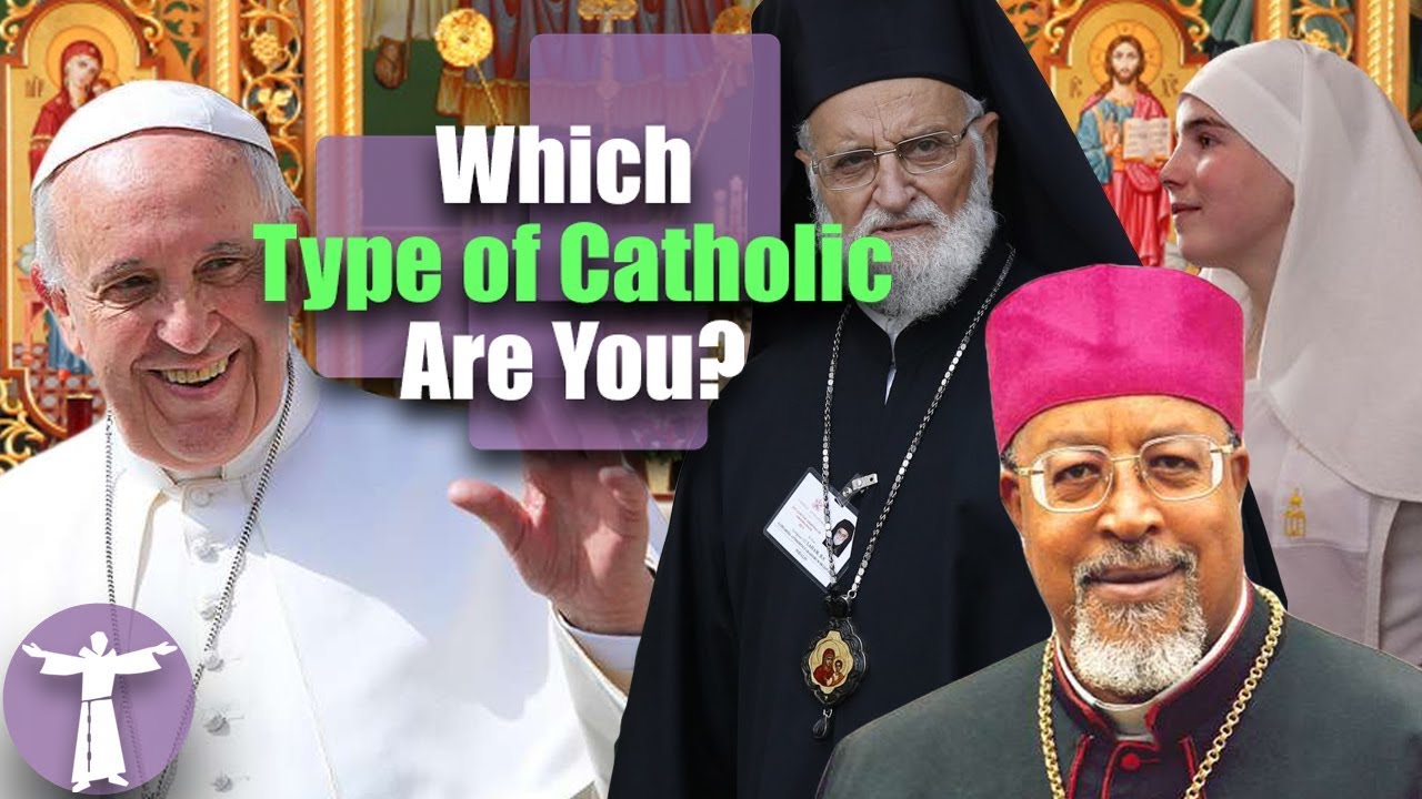 How many types of catholic are there: complete, essential guide 1 how many types of catholic are there