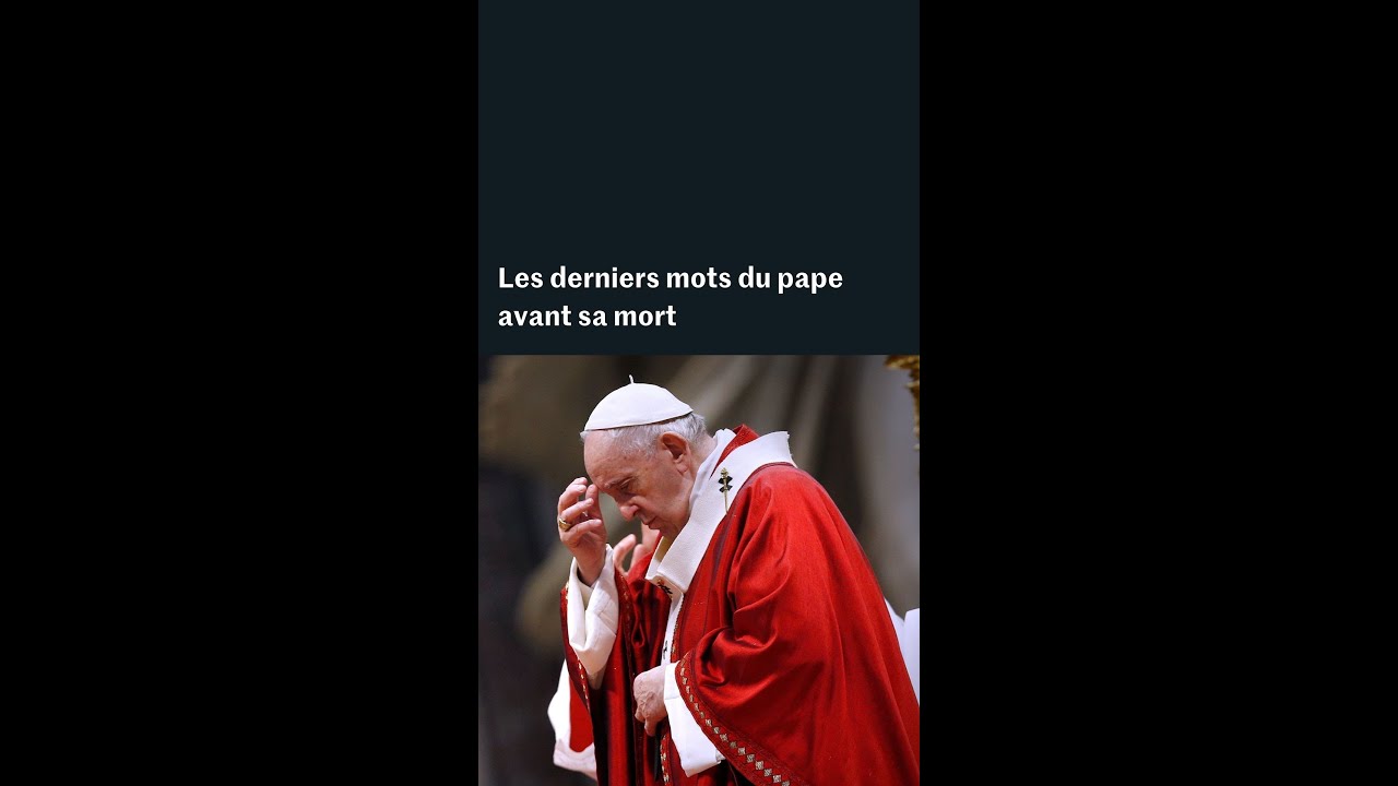 Derniers mots du Pape François : 5 réflexions inspirantes à découvrir 1 Derniers mots du Pape François