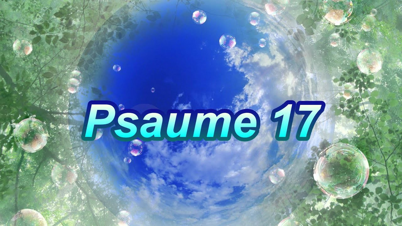 psaume 17