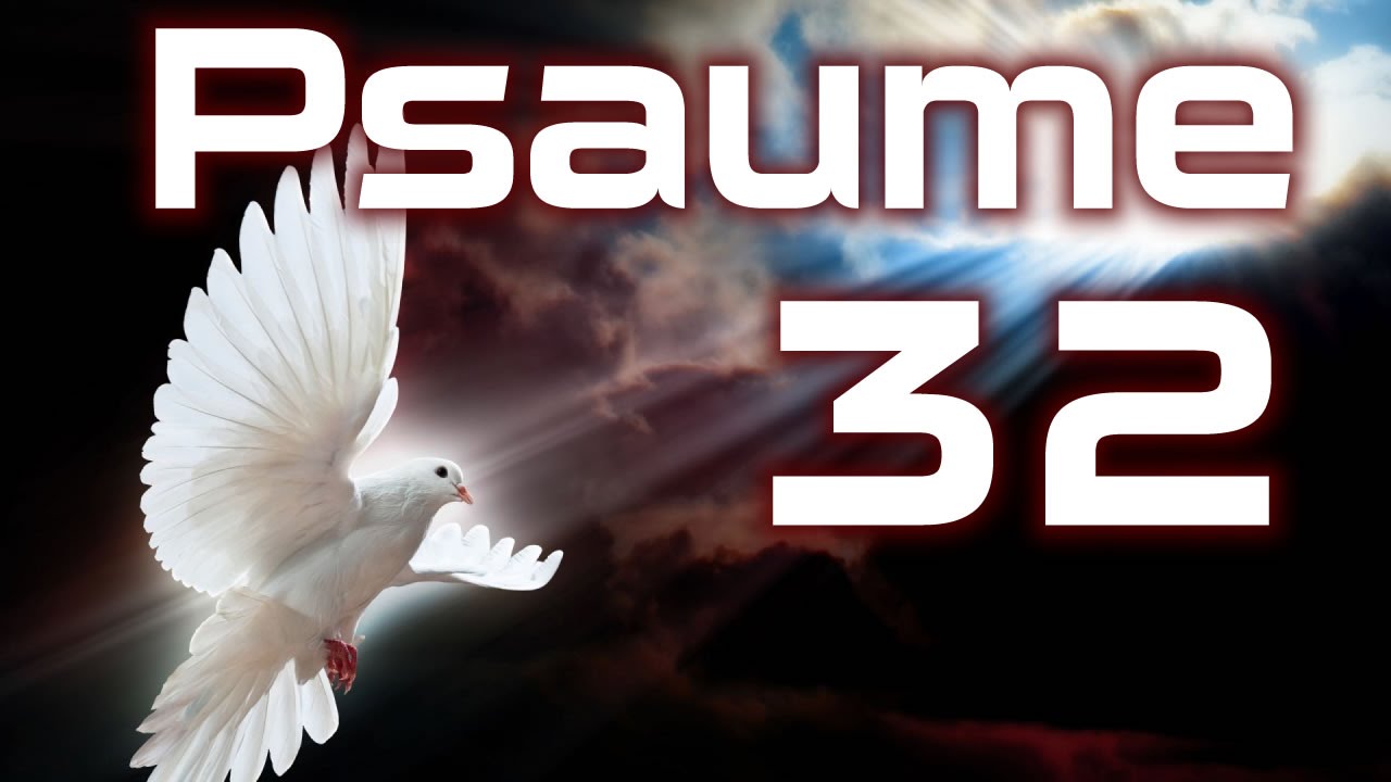 Psaume 32 : 7 clés spirituelles pour une vie épanouie 5 psaume 32