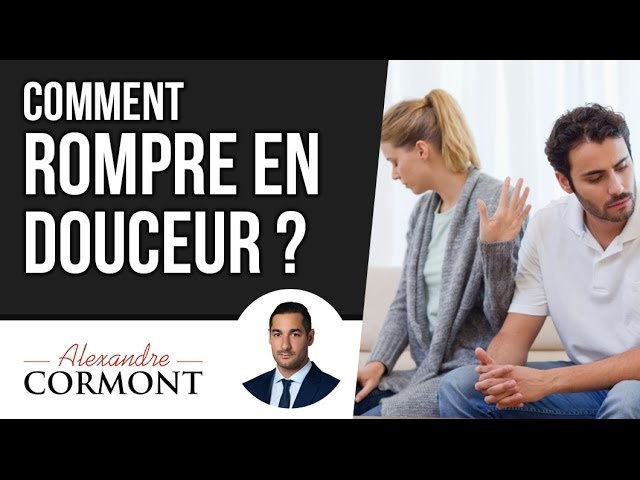 comment rompre