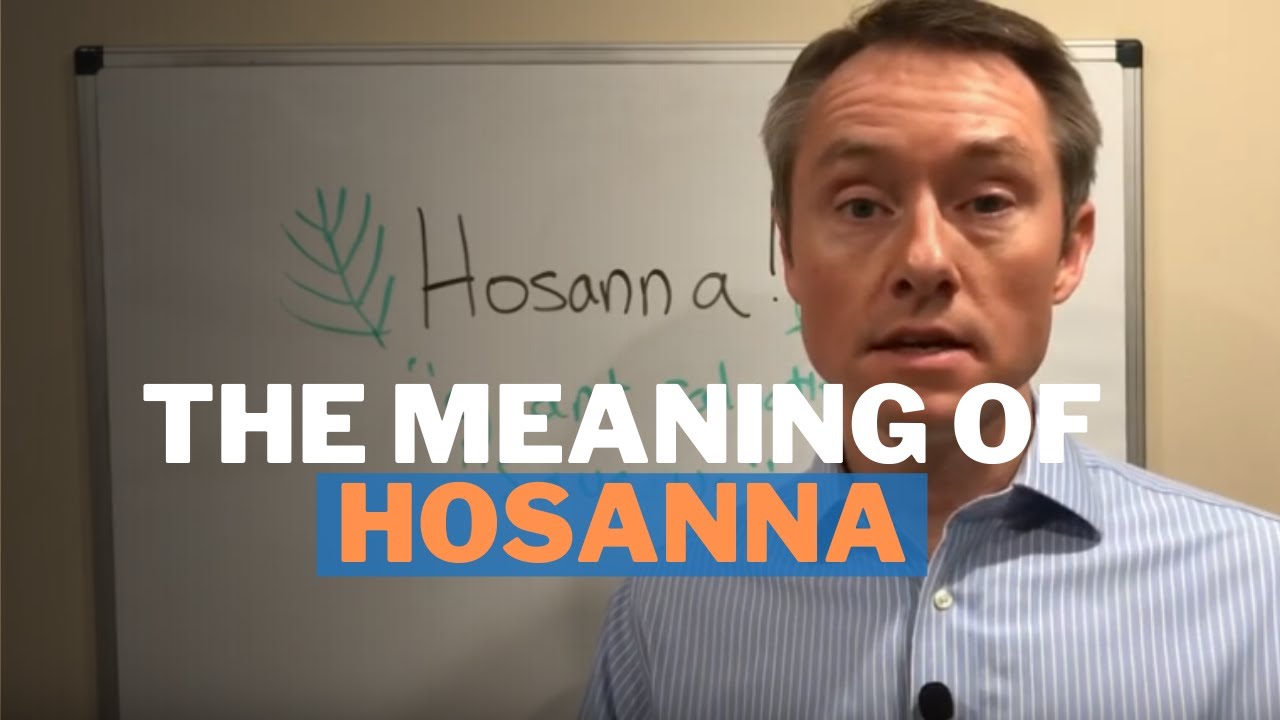 Hosanna signification : 5 leçons importantes à découvrir aujourd'hui 5 hosanna signification