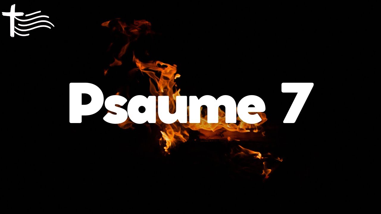 psaume 7