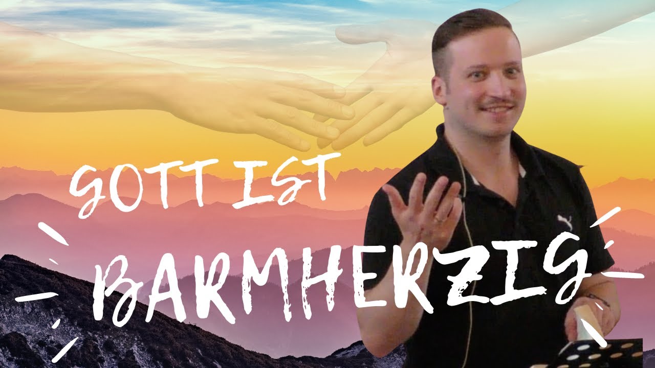 gott ist barmherzig