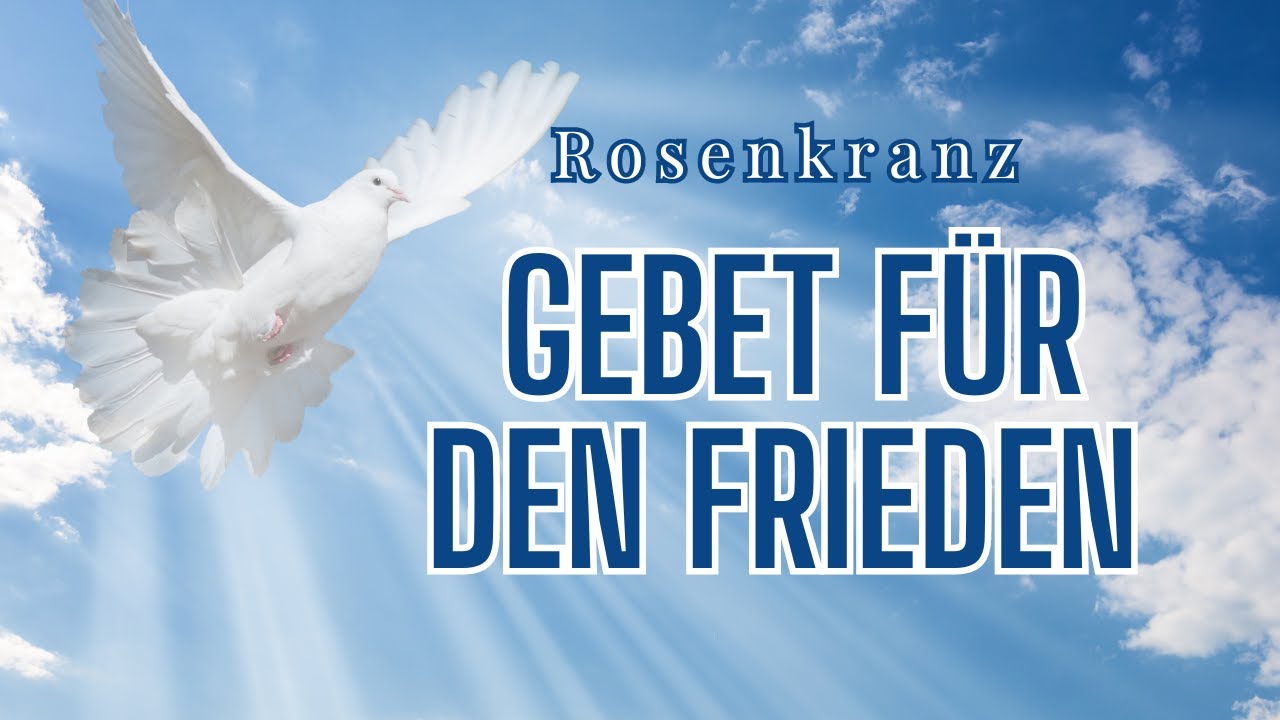 Rosenkranzandacht für den Frieden: 7 Schritte zur inneren Ruhe 4 rosenkranzandacht für den frieden