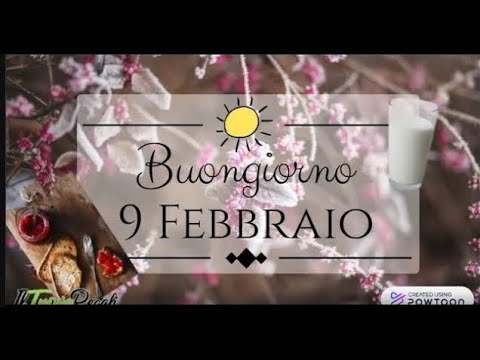 Buongiorno 9 febbraio: 5 idee per migliorare la tua giornata! 1 buongiorno 9 febbraio