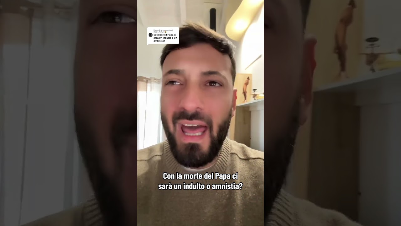 Se Muore Il Papa C è L Indulto