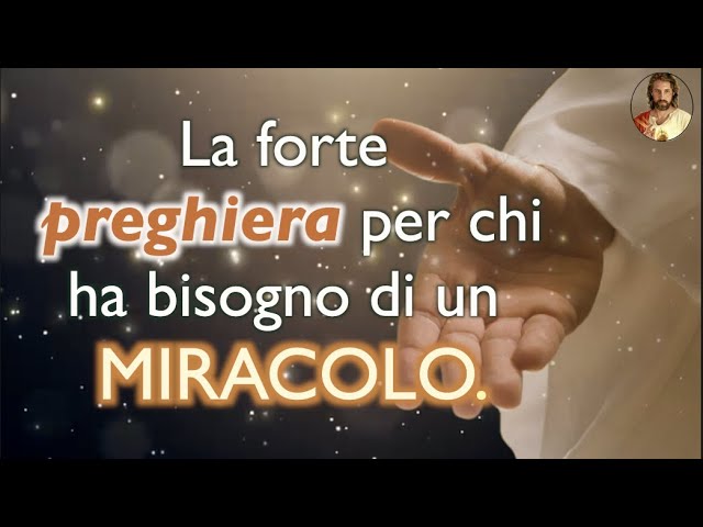 preghiera per un miracolo immediato