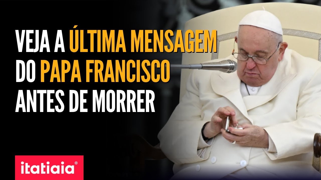 Última mensagem do Papa Francisco: 5 lições de fé e esperança 5 Última mensagem do Papa Francisco