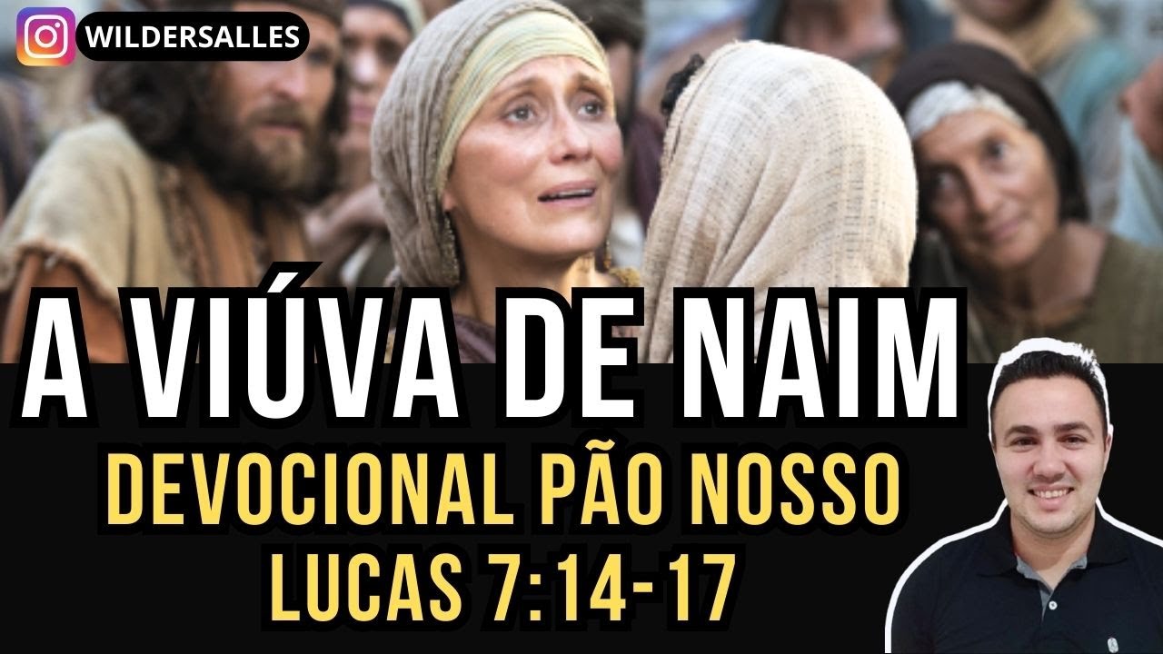 A viúva de Naim: 5 lições sobre fé e superação que inspiram