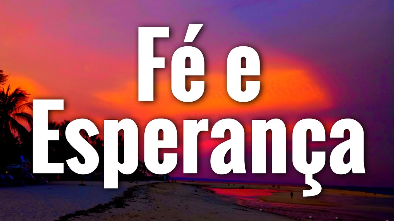 Renove sua fé: 7 passos para encontrar esperança na vida 5 mensagem de fé e esperança