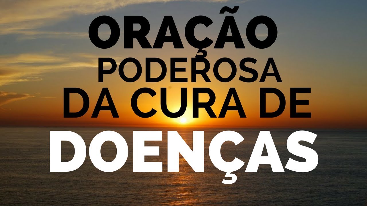 Oração da cura: 7 passos para transformar sua vida agora 5 oração da cura