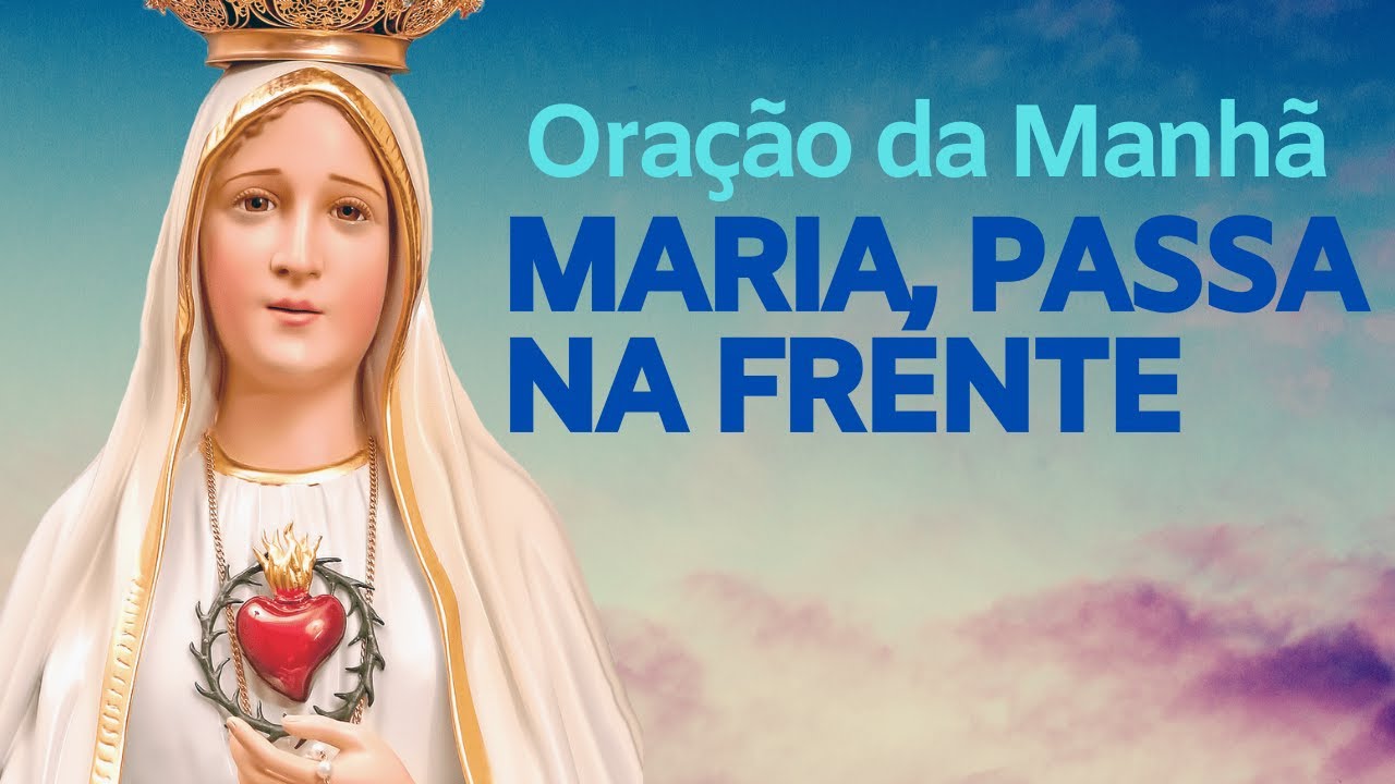 oração maria passa na frente escrita