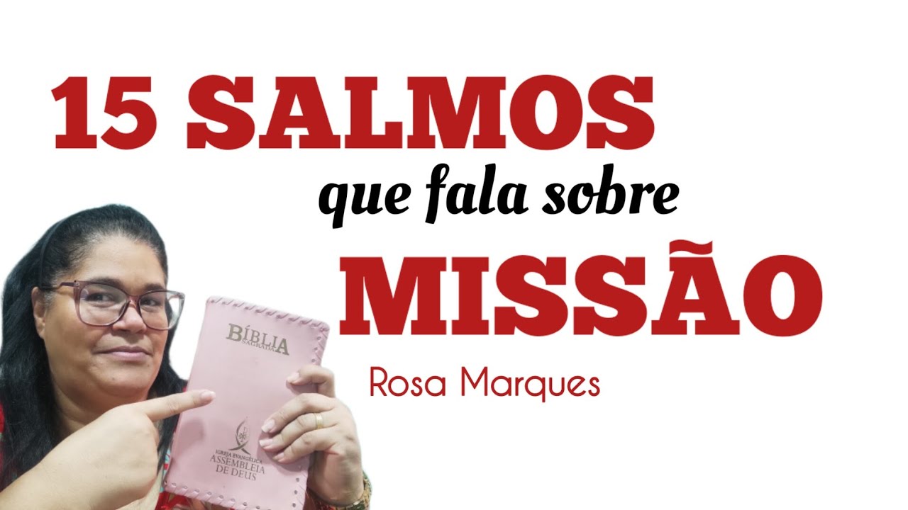 Salmos que fala sobre missão: 7 ensinamentos para sua vida 1 salmos que fala sobre missão