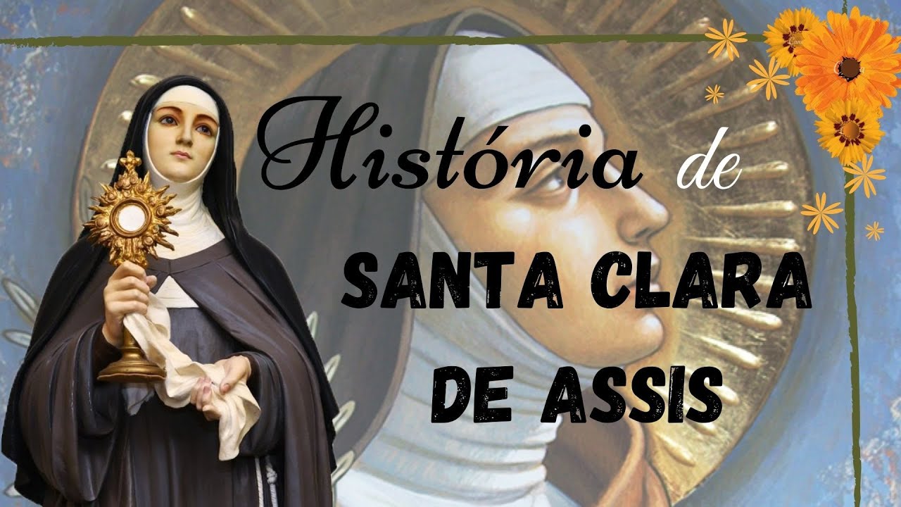 Santa Clara de Assis: 7 fatos fascinantes sobre sua vida 5 santa clara de assis
